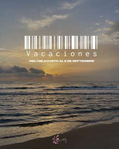 ¡Nos vamos de vacaciones! Del 1 de agosto al 8 de septiembre haremos una pausa ...
